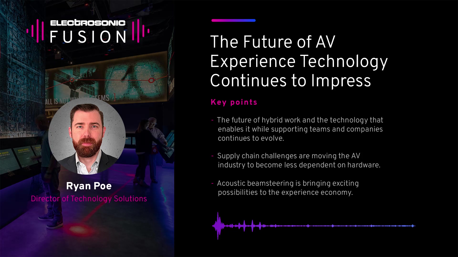 The Future of AV Experience Technology Continues to Impress